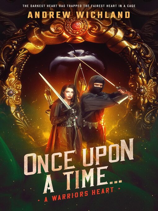 Title details for Once Upon a Time a Warriors Heart by Andrew Wichland - Available